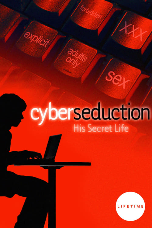 Cyber Seduction: His Secret Life movie poster
