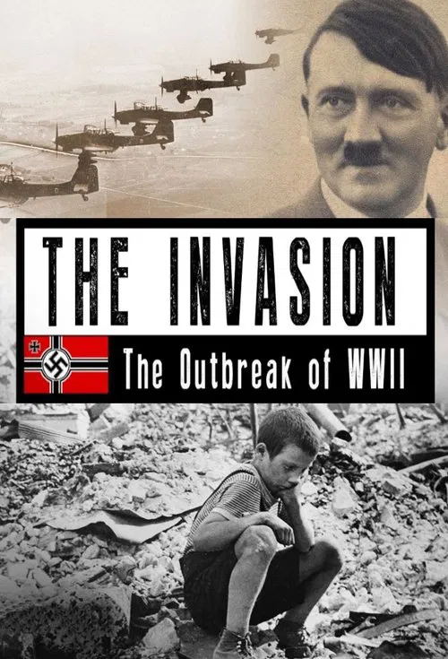 The Invasion: The Outbreak of WW2 tv show poster