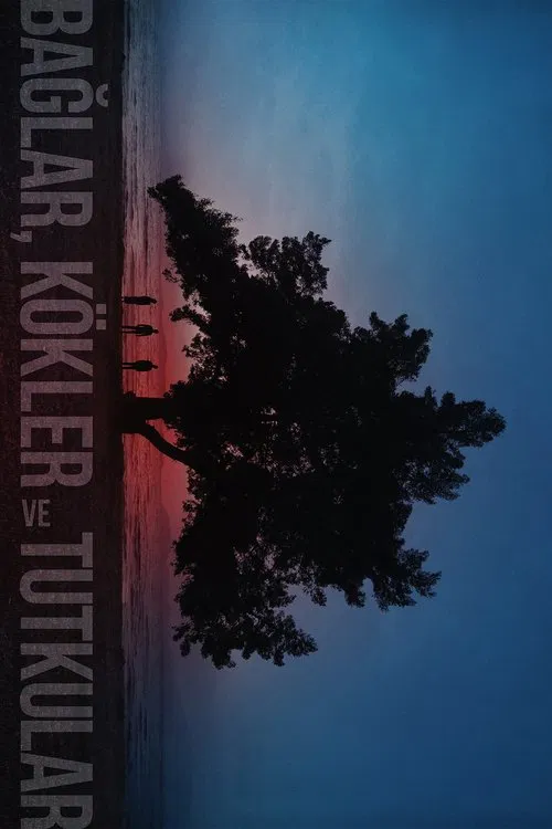 Bonds, Roots and Passions movie poster