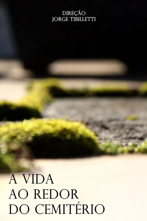 A Vida ao Redor do Cemitério movie poster