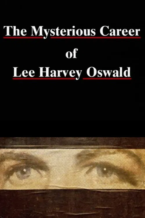The Mysterious Career of Lee Harvey Oswald movie poster