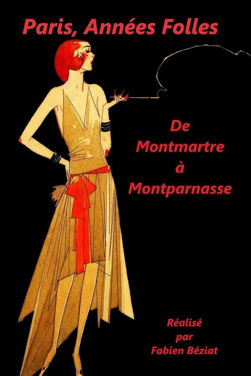 Paris, années folles - De Montmartre à Montparnasse movie poster