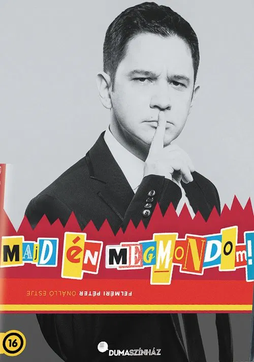 Dumaszínház: Majd én megmondom movie poster