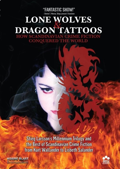 Lone Wolves & Dragon Tattoos: How Scandinavian Crime Fiction Conquered the World movie poster