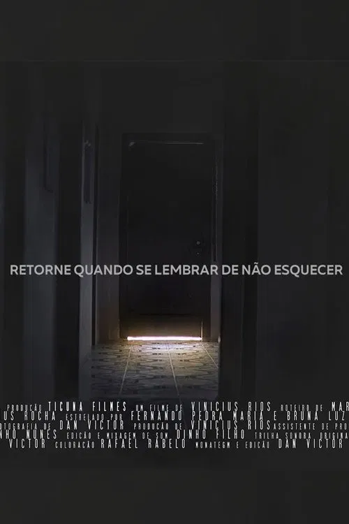 Retorne Quando se Lembrar de Não Esquecer movie poster