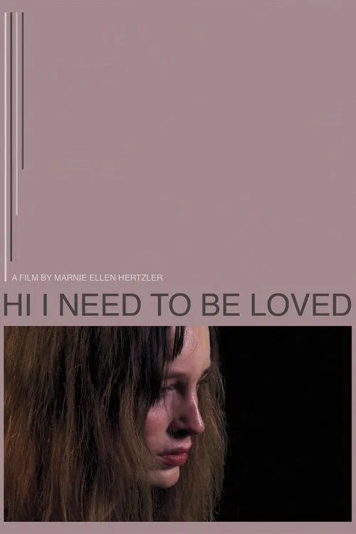 Hi I Need to Be Loved movie poster