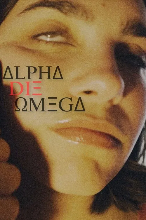 Poster do filme Alpha Die Omega