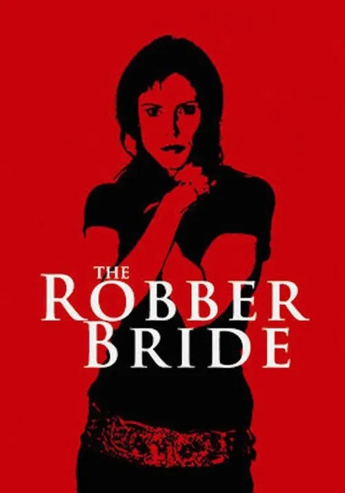 The Robber Bride movie poster
