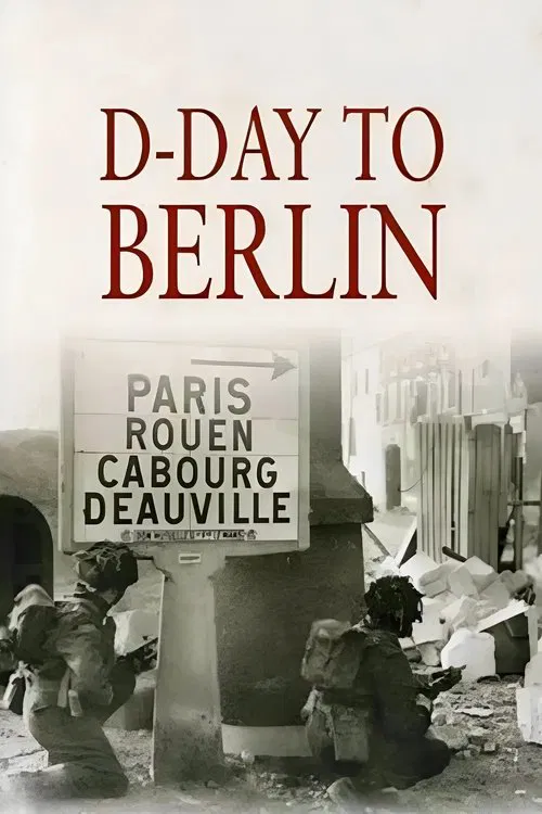 D-Day to Berlin tv show poster