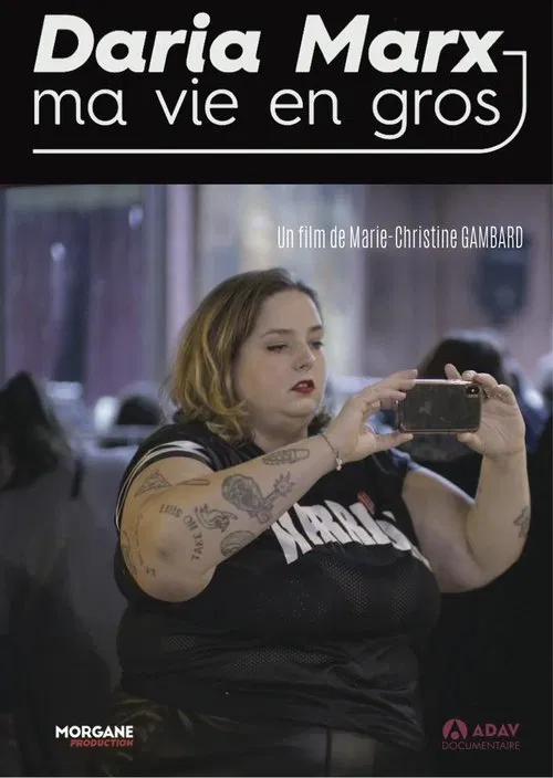 Daria Marx : ma vie en gros movie poster