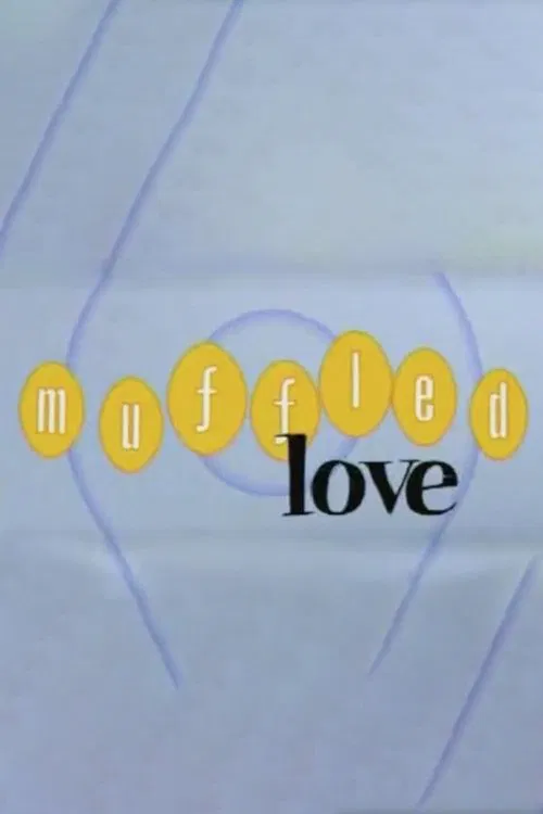 Muffled Love movie poster