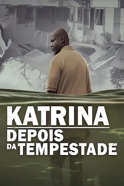 Poster da série Katrina: Depois da Tempestade