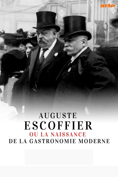Auguste Escoffier: The Birth of Haute Cuisine movie poster