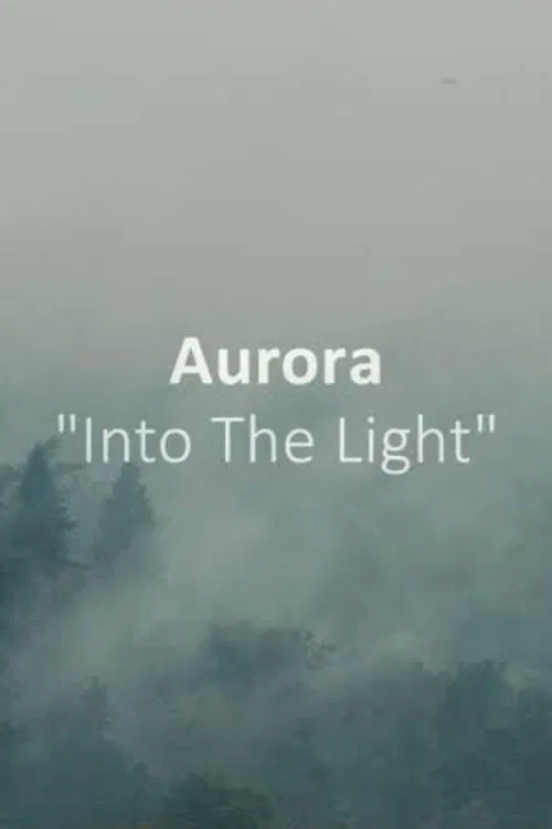 Poster do filme AURORA: Into The Light