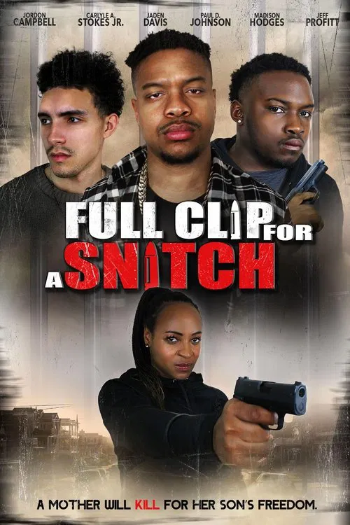 Full Clip for a Snitch movie poster