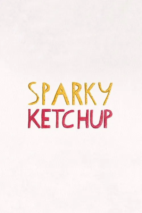 Sparky Ketchup movie poster