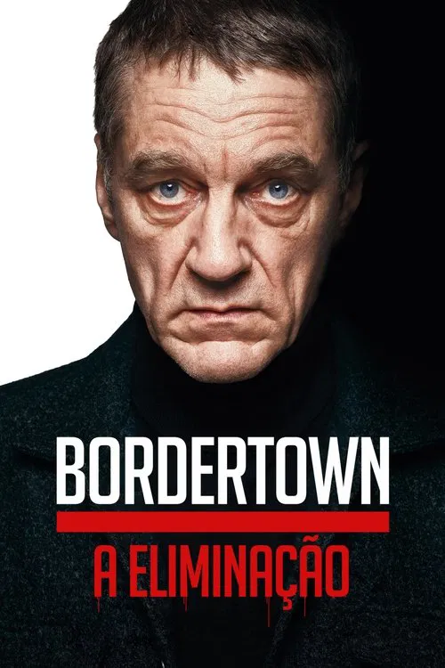 Poster do filme Bordertown: A Eliminação