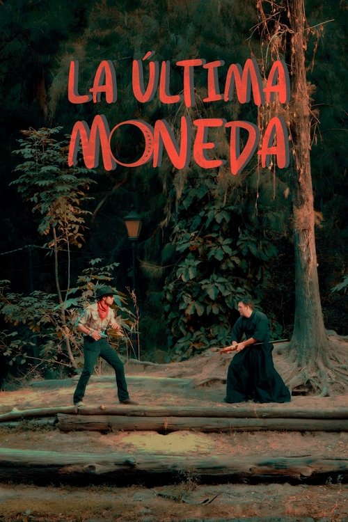 La Ultima Moneda movie poster