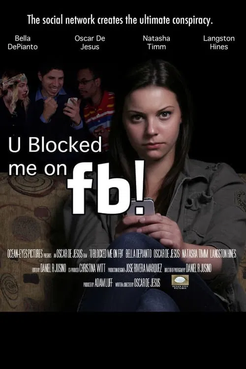 U Blocked me on fb! movie poster
