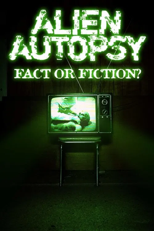 Alien Autopsy: (Fact or Fiction?) movie poster