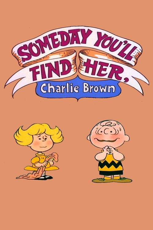 Someday You'll Find Her, Charlie Brown movie poster