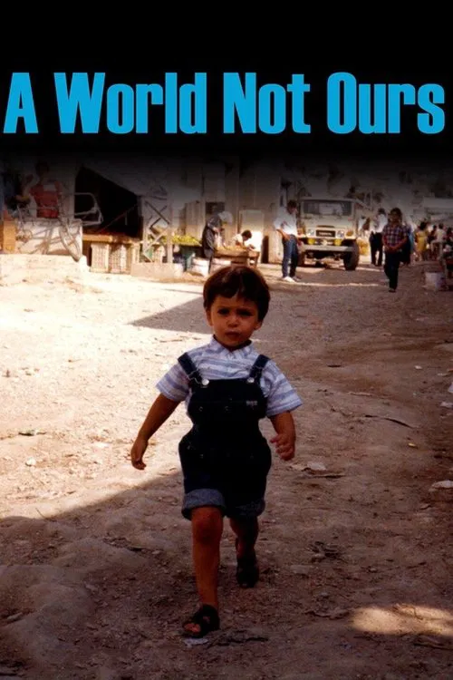 A World Not Ours movie poster