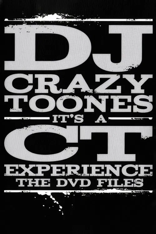 Poster do filme DJ Crazy Toones | It's A CT Experience: The DVD Files