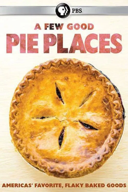 A Few Good Pie Places movie poster