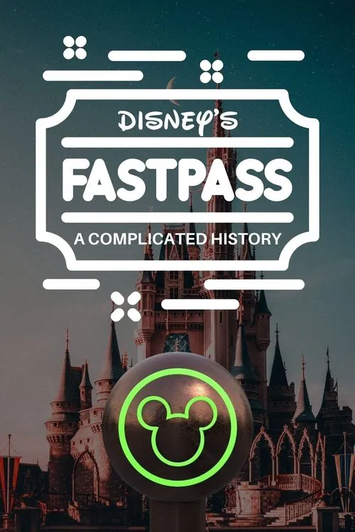Disney's FastPass: A Complicated History movie poster
