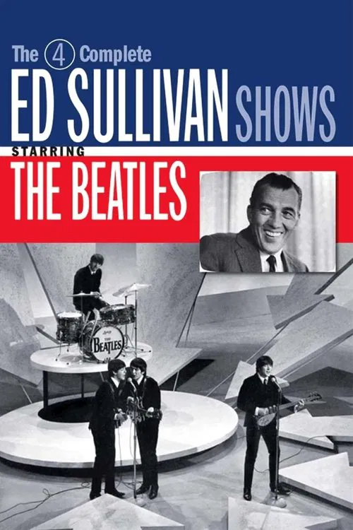 The 4 Complete Ed Sullivan Shows Starring The Beatles movie poster