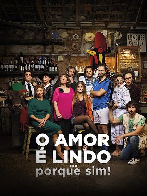 O Amor é Lindo ... Porque Sim! movie poster