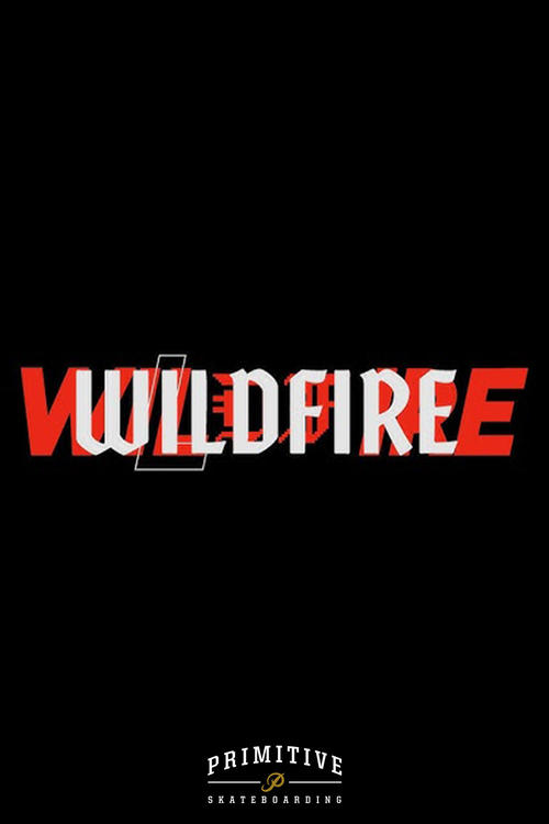 Primitive Skate | WILDFIRE movie poster