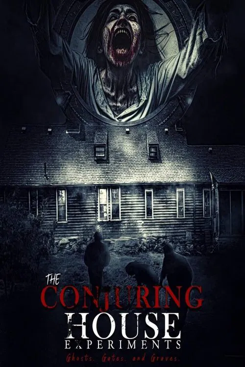 The Conjuring House Experiments movie poster