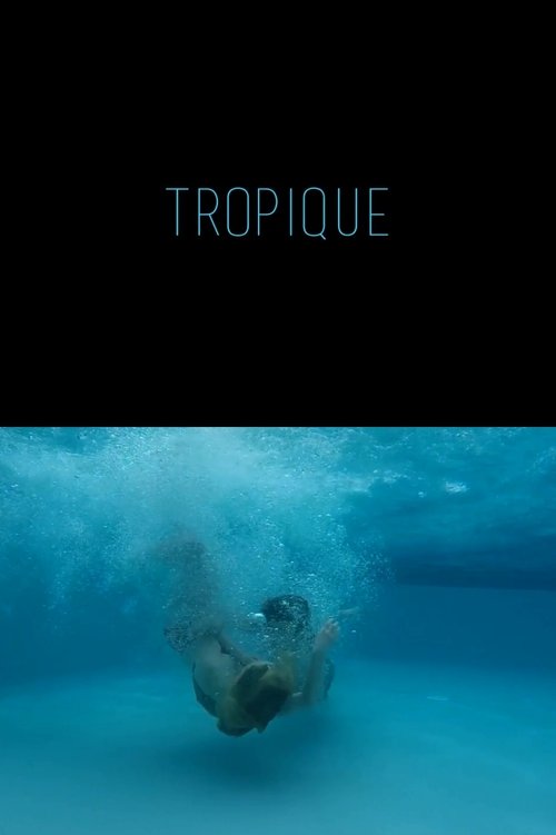 Tropique movie poster