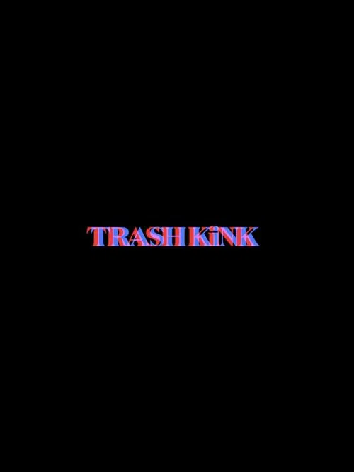 Poster do filme Trash Kink: The Prequel
