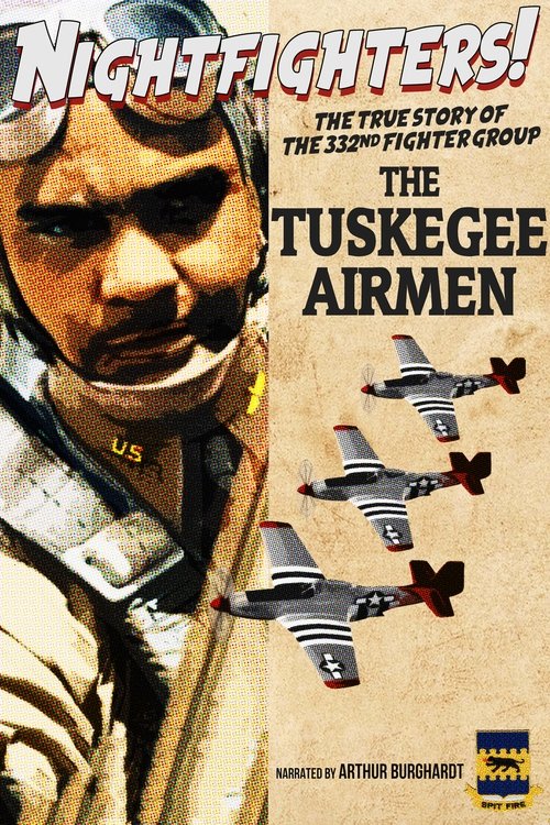 Nightfighters: The True Story Of The 332nd Fighter Group--The Tuskegee Airmen movie poster
