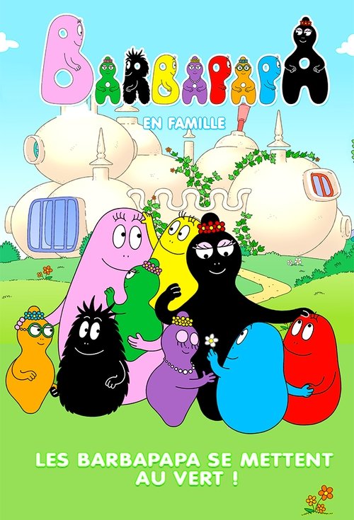 Barbapapa: One Big Happy Family! tv show poster