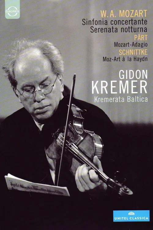 Gidon Kremer & Kremerata Baltica: Mozart, Pärt, Schnittke movie poster