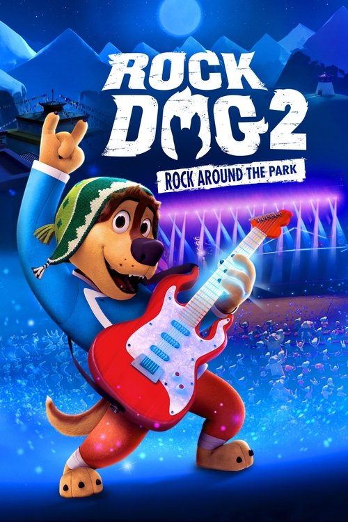 Rock Dog 2: Rock Around the Park movie poster