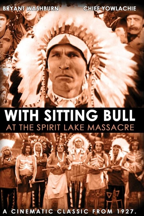 With Sitting Bull at the Spirit Lake Massacre movie poster