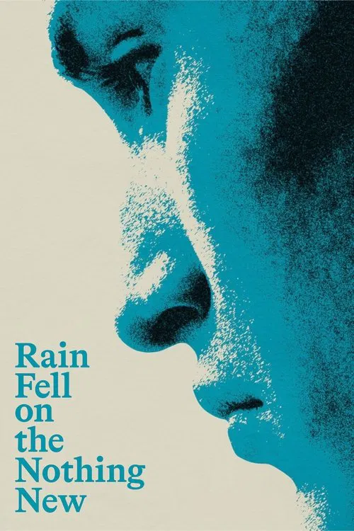 Poster do filme Rain Fell On the Nothing New