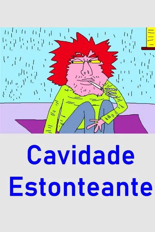 Cavidade Estonteante movie poster