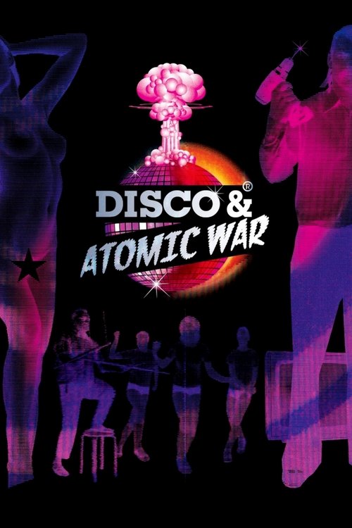 Disco and Atomic War movie poster
