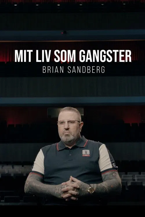 Mit liv som gangster - Brian Sandberg tv show poster