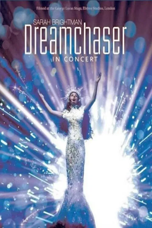 Sarah Brightman: Dreamchaser In Concert movie poster