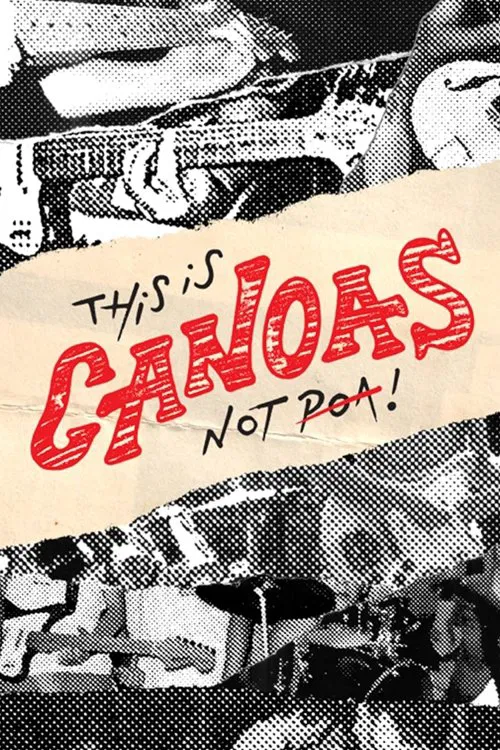 This Is Canoas Not POA movie poster