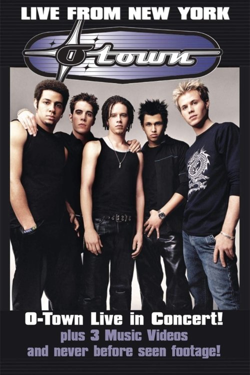 O-Town: Live from New York movie poster