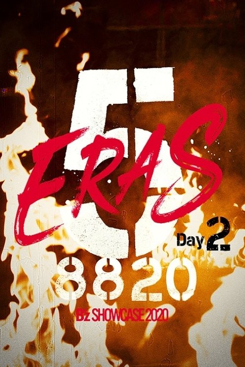 B'z SHOWCASE 2020 -5 ERAS 8820- Day2 movie poster