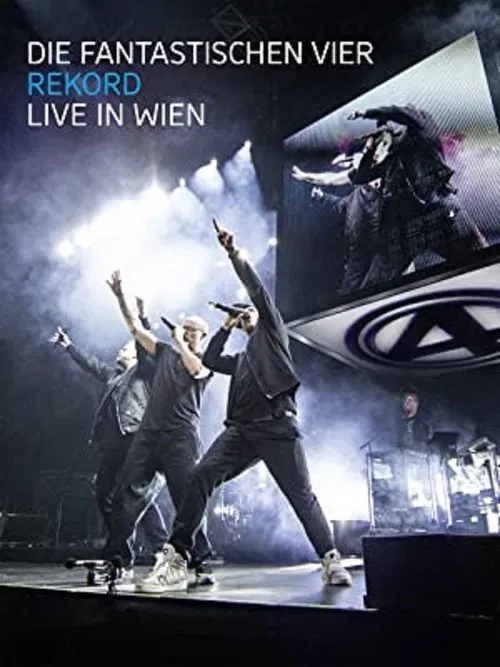 Die Fantastischen Vier: Rekord - Live in Wien movie poster