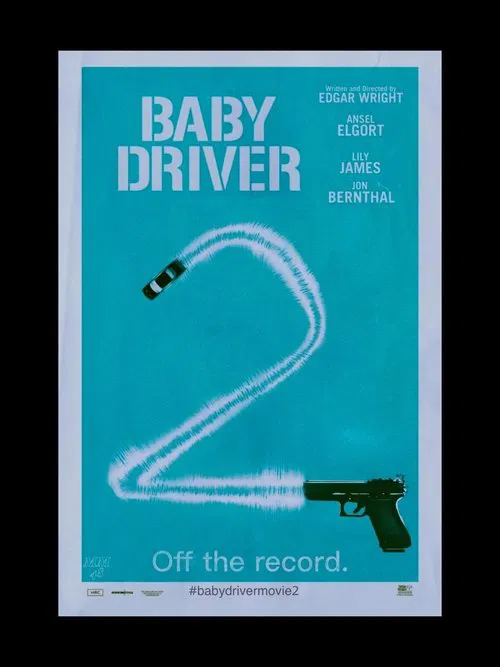Baby Driver 2 movie poster